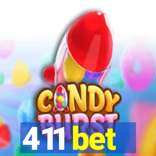 411 bet